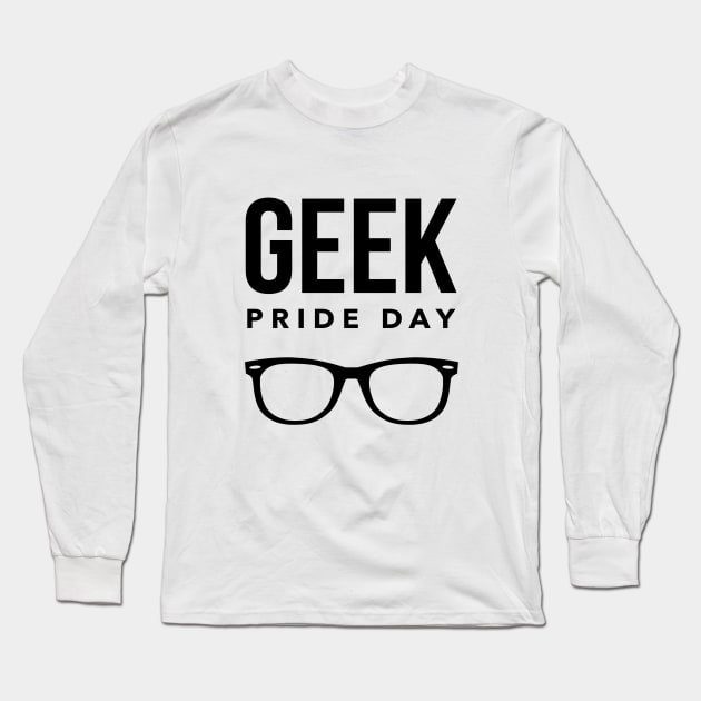 Geek Pride Day May 25th Long Sleeve T-Shirt by RecoveryTees